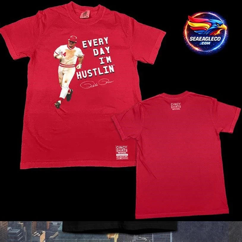 Every Day I’m Hustlin’ Pete Rose Two Sided Shirt Unisex