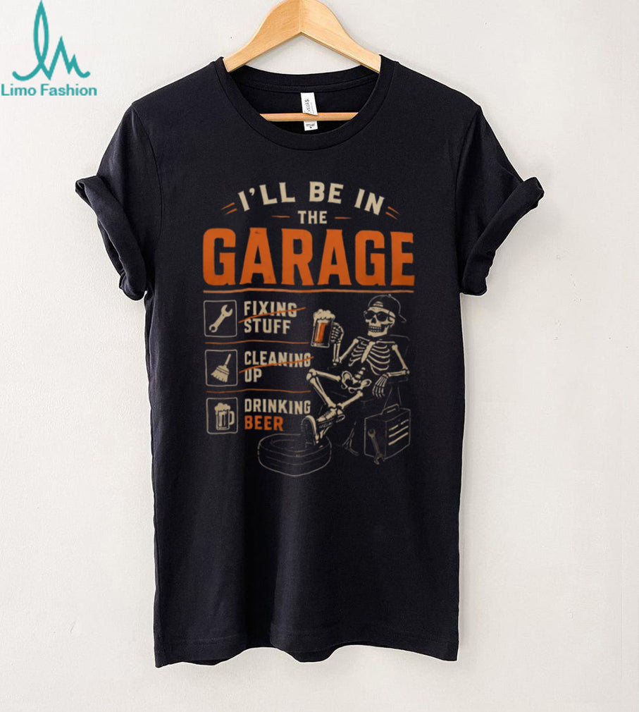 Garage Mechanic Skeleton Fixing Stuff Drinking Beer Shirt
