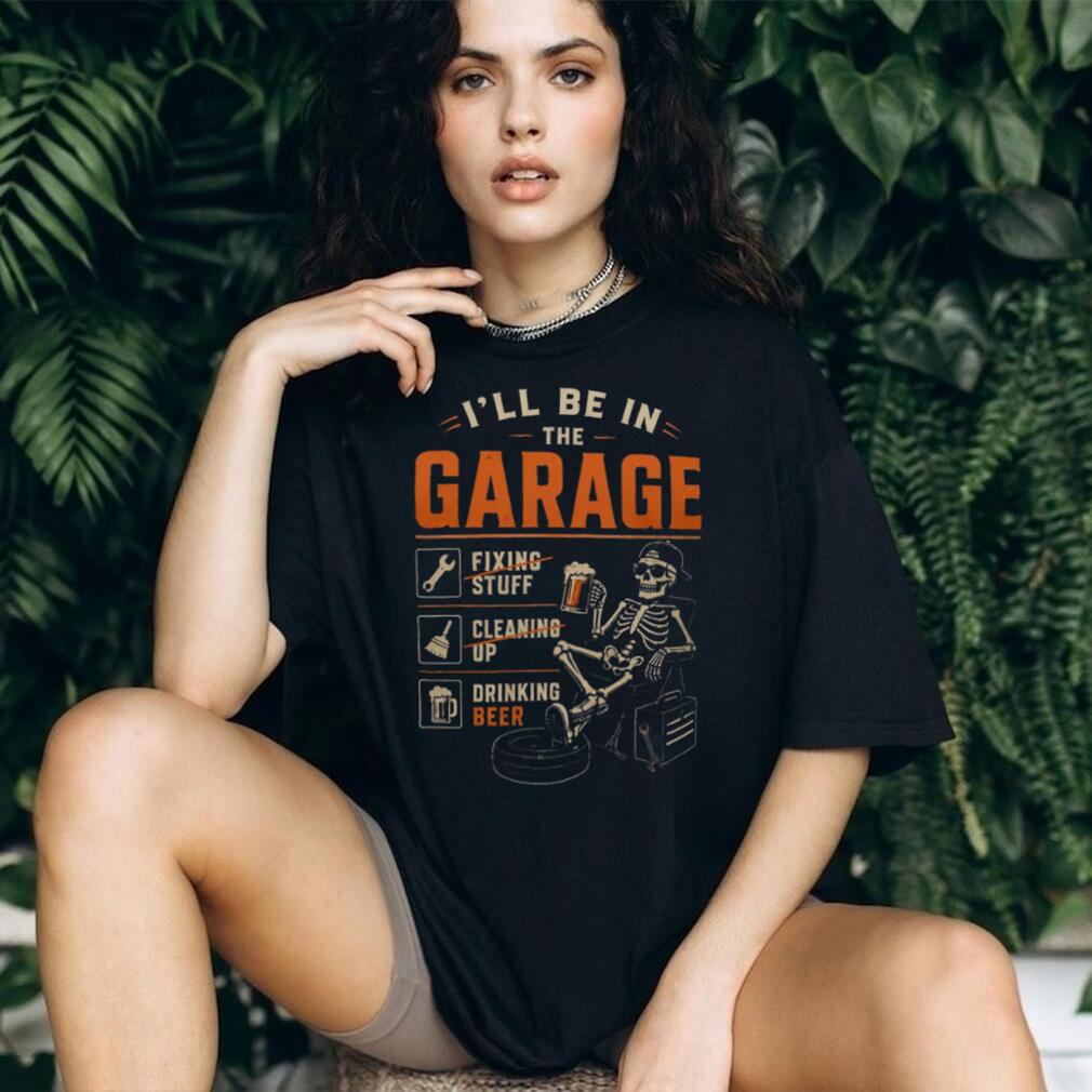 Garage Mechanic Skeleton Fixing Stuff Drinking Beer Shirt