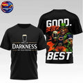 Hello Darkness My Old Friend Good Better Best Patrick’s Day Two Sided Shirt Unisex