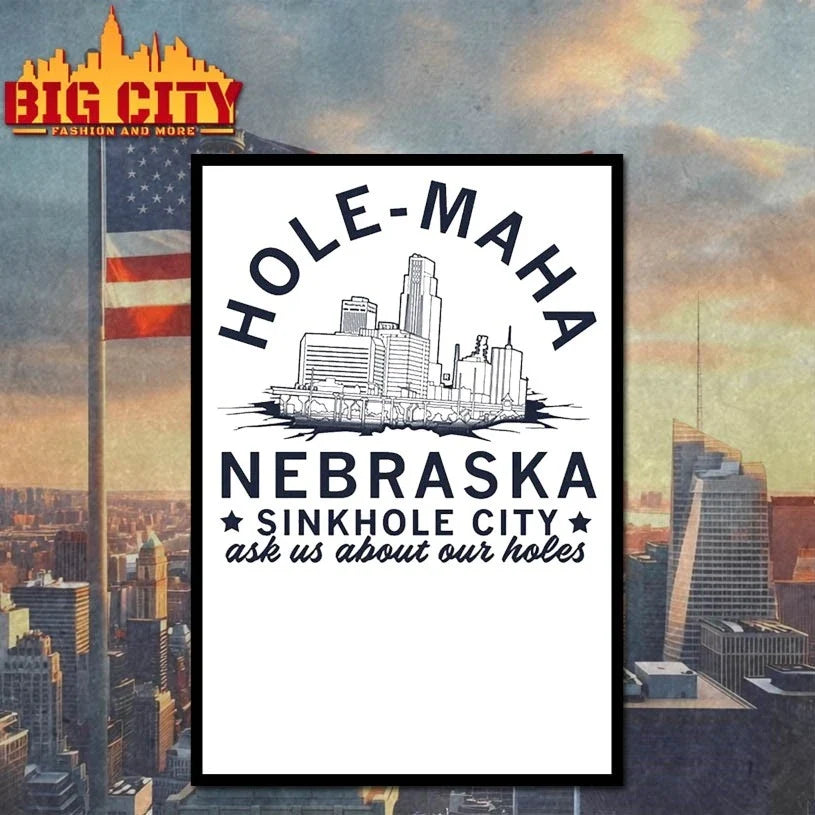Hole-Maha Nebraska sinkhole city Unisex