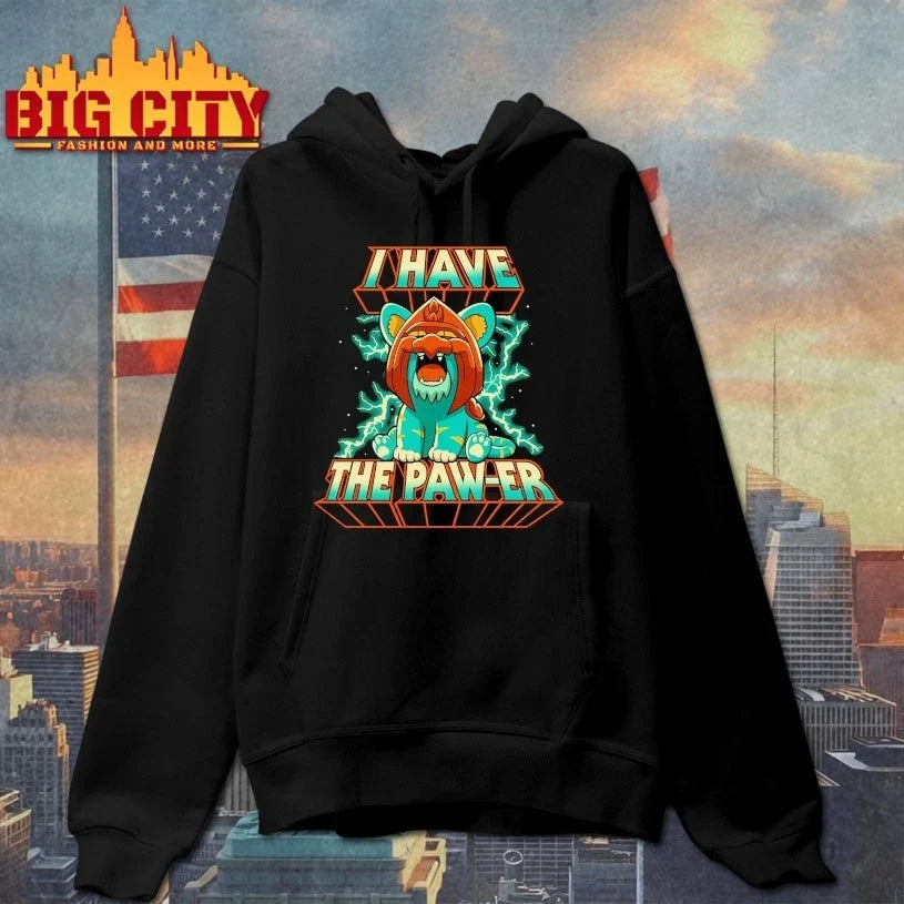 I Have The Pawer Unisex