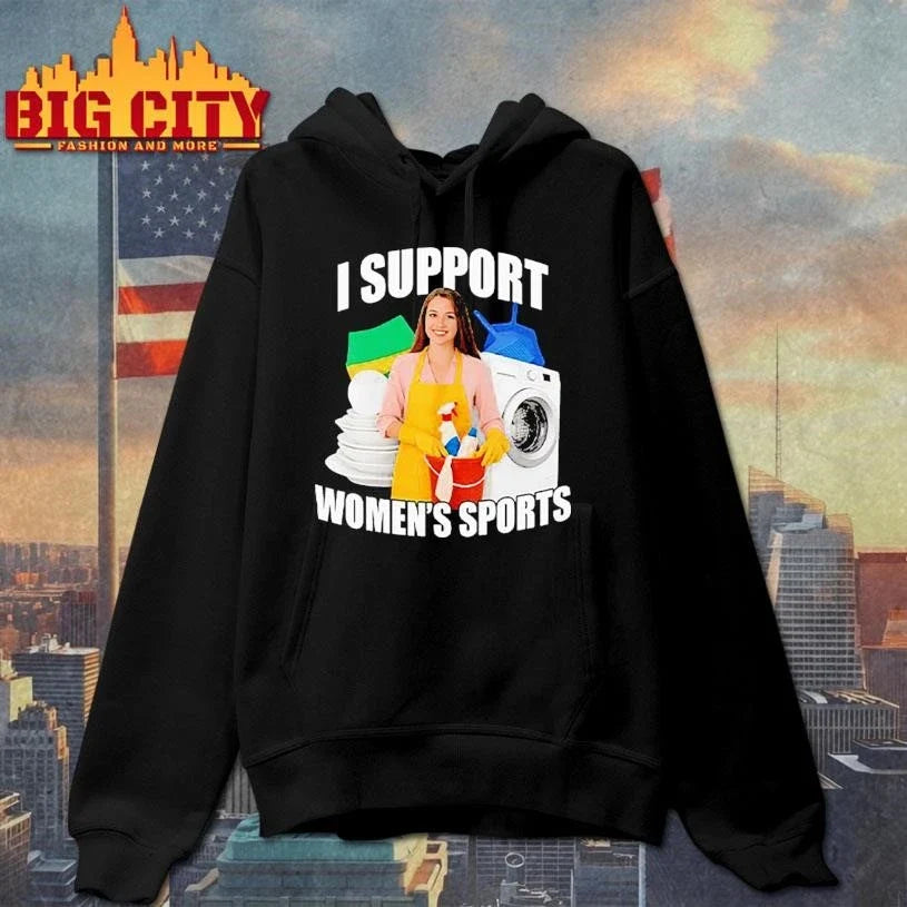 I Support Women’s Sports Funny Cleaning Lady Meme T Shirt Unisex