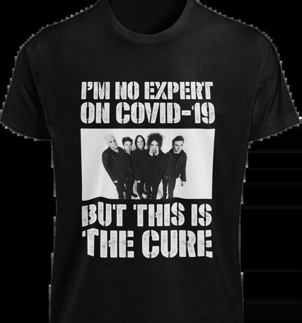 Im No Expert On COVID-19 But This Is The Cure Funny Shot Jab Vaccination Unisex