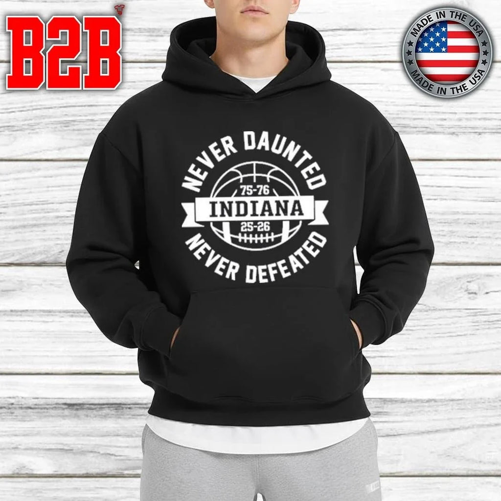 Indiana Never Daunted Never Defeated Shirt Unisex
