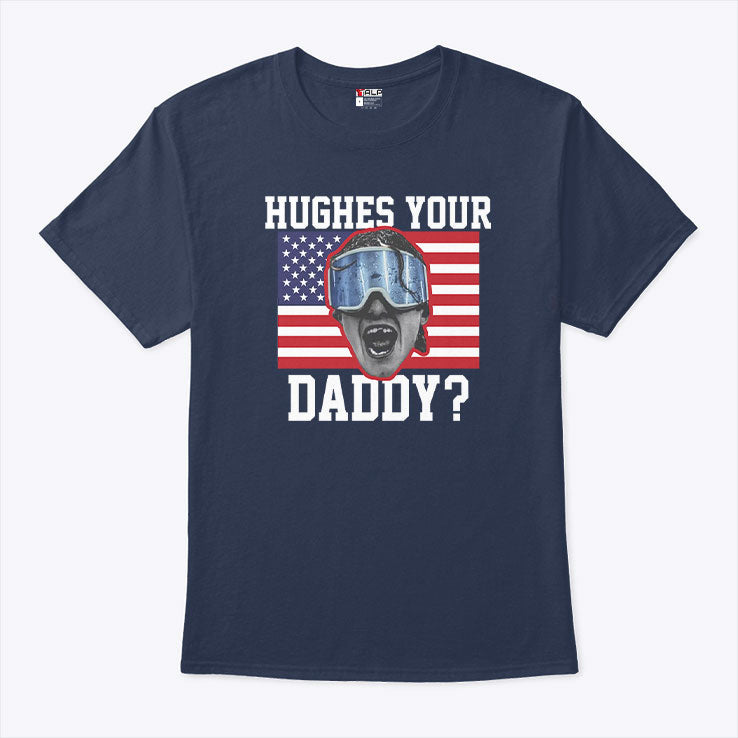 Jack Hughes USA Hockey Hughes Your Daddy T Shirt Unisex