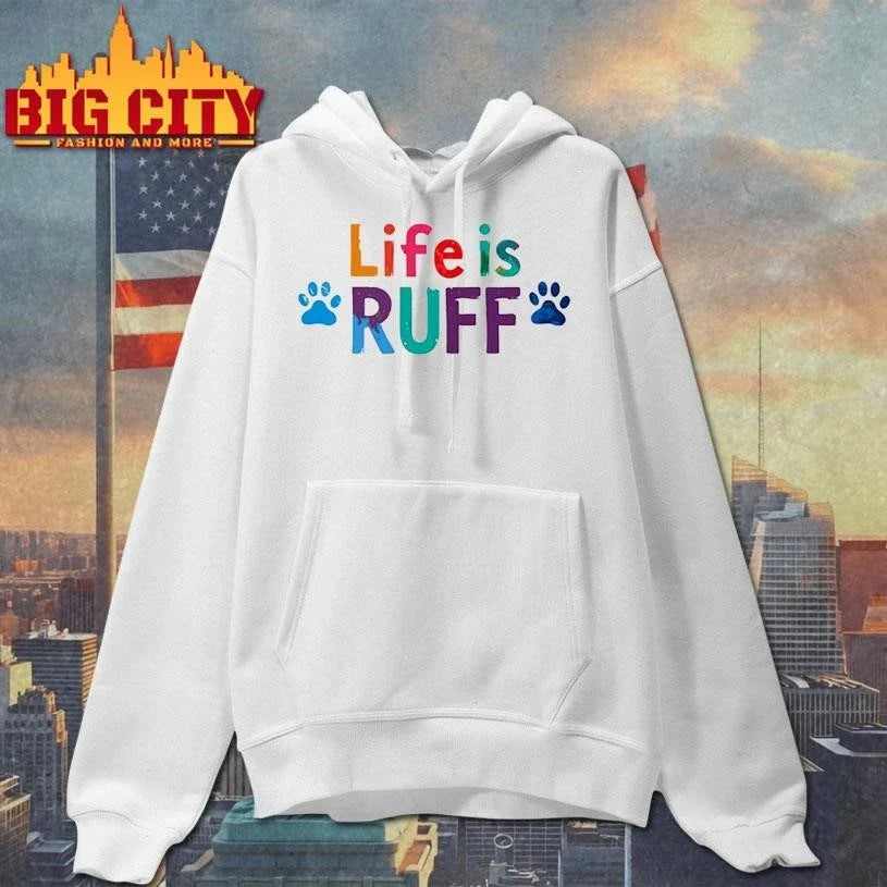 Life is ruff dog lover shirt Unisex
