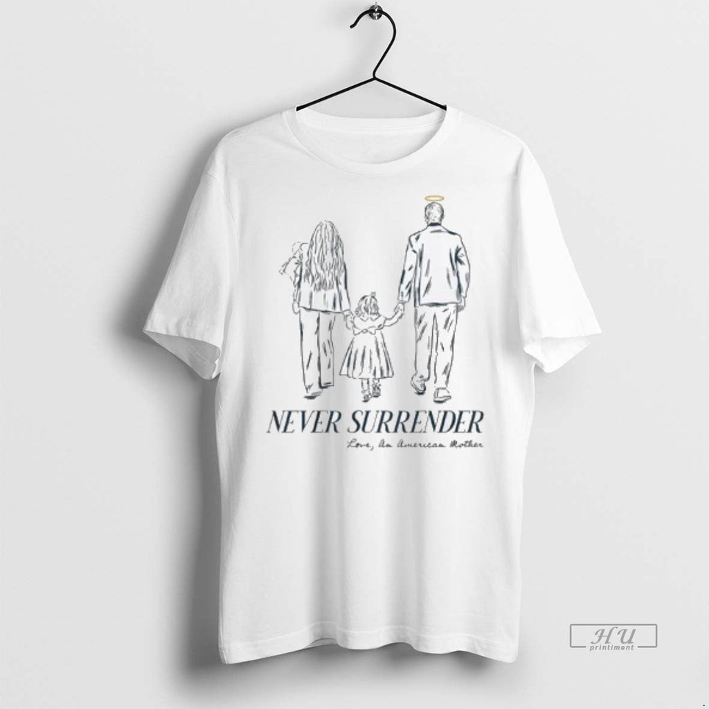 Limited Edition Freedom Never Surrender Love An American Mother Erika Kirk 2 Sided