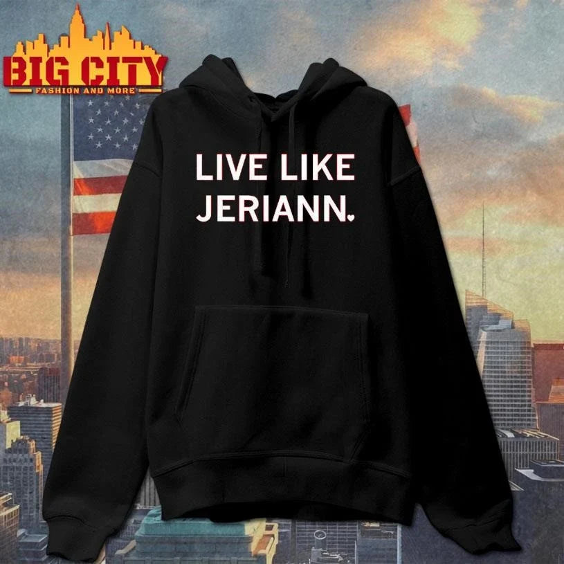 Live Like Jeriann Shirt Unisex