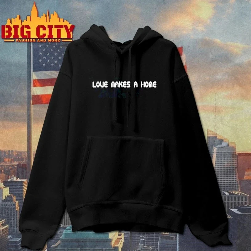 Love makes a home Unisex