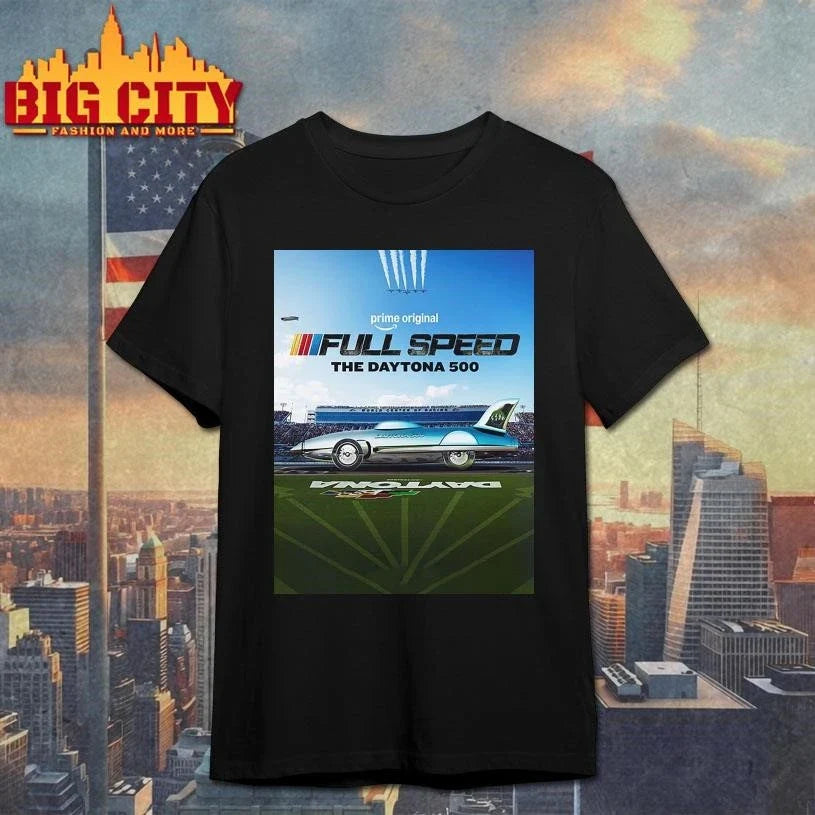NASCAR Full Speed The Daytona 500 March 5 2026 New Docuseries Shirt Unisex