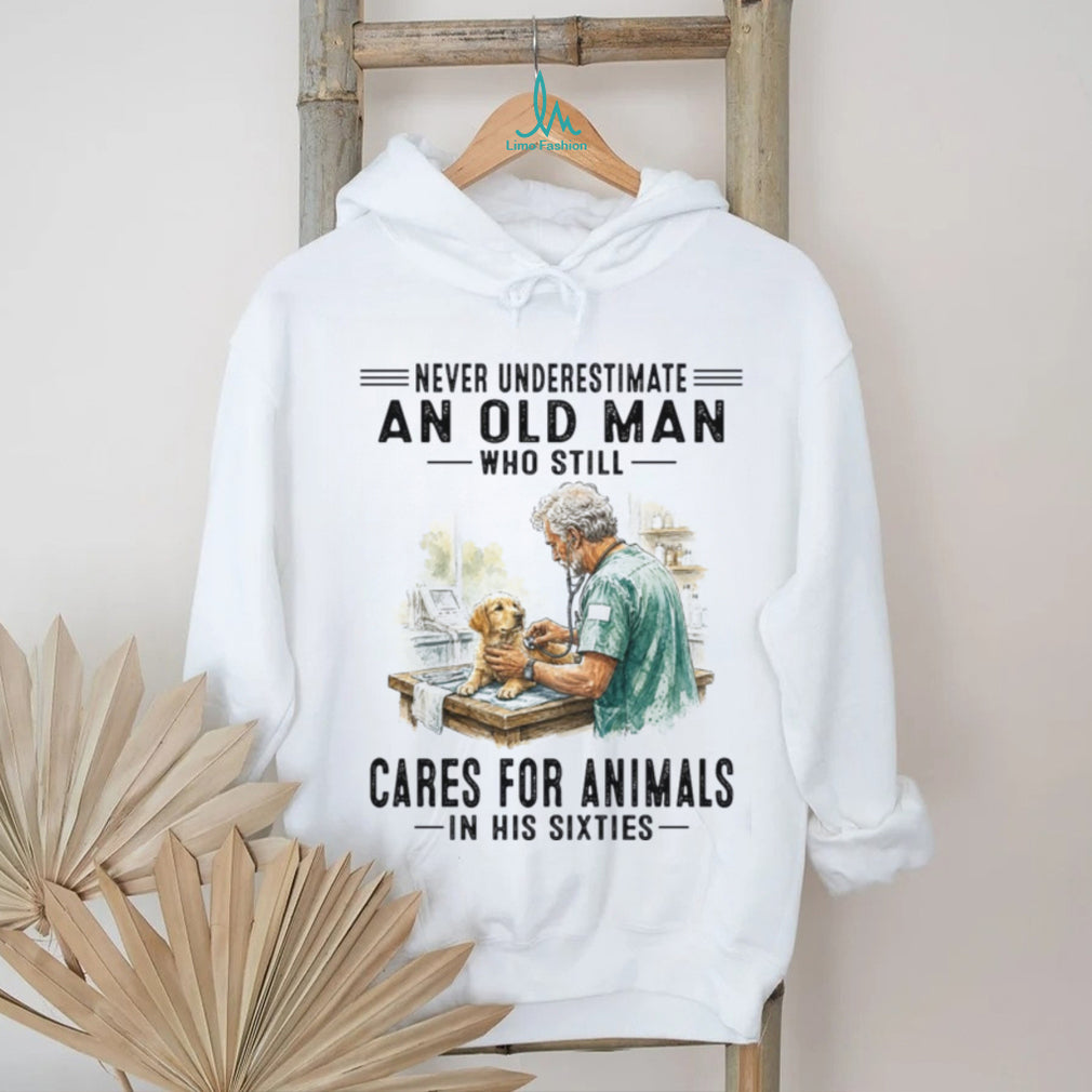 Never Underestimate An Old Man Veterinarian Animal Care Shirt