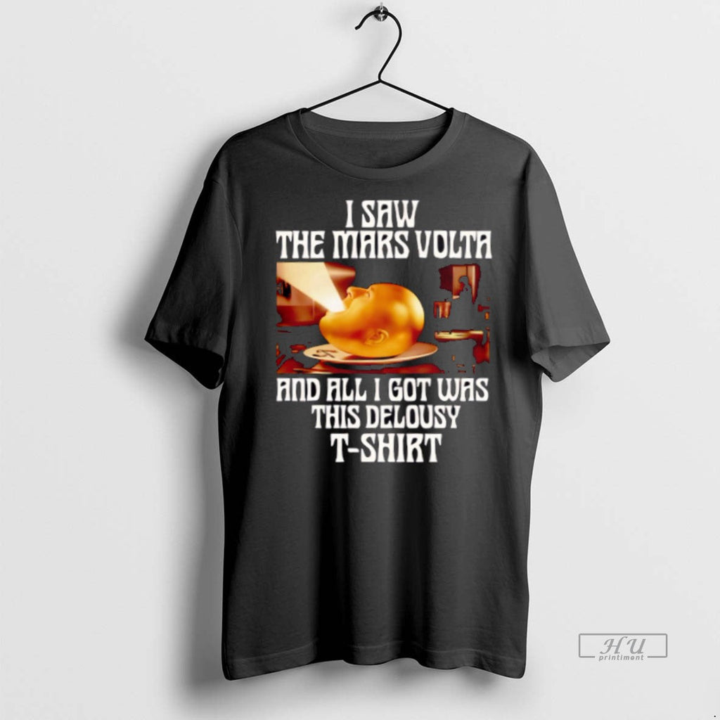 New I Saw The Mars Volta And All I Got Was This Delousy T Graphic