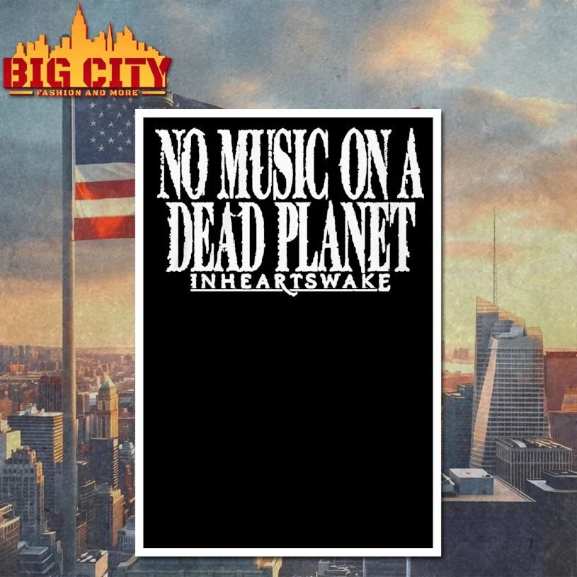 No Music On A Dead Planet In Hearts Wake Unisex