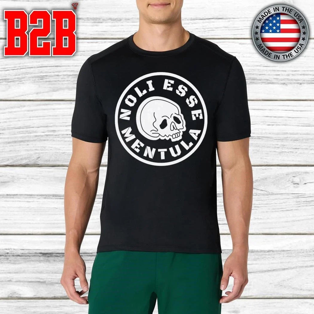 Noli Esse Mentula Shirt Unisex