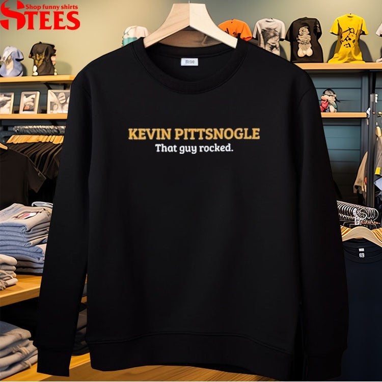 Kevin Pittsnogle That Guy Rocked T-Shirt