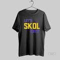 Official Lets Skol Crazy Minnesota Vikings Football