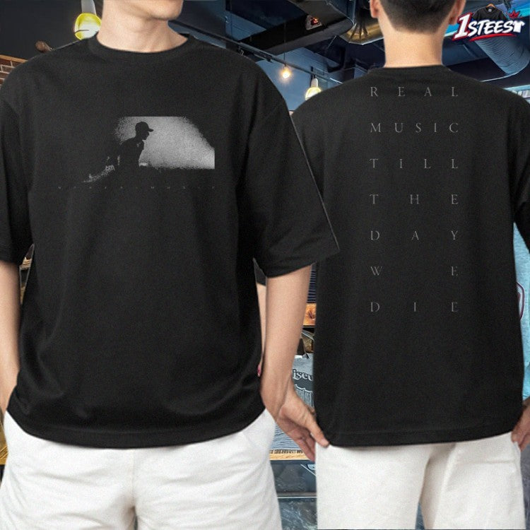 NFRealmusic Real Music Till The Day We Die T-hirts