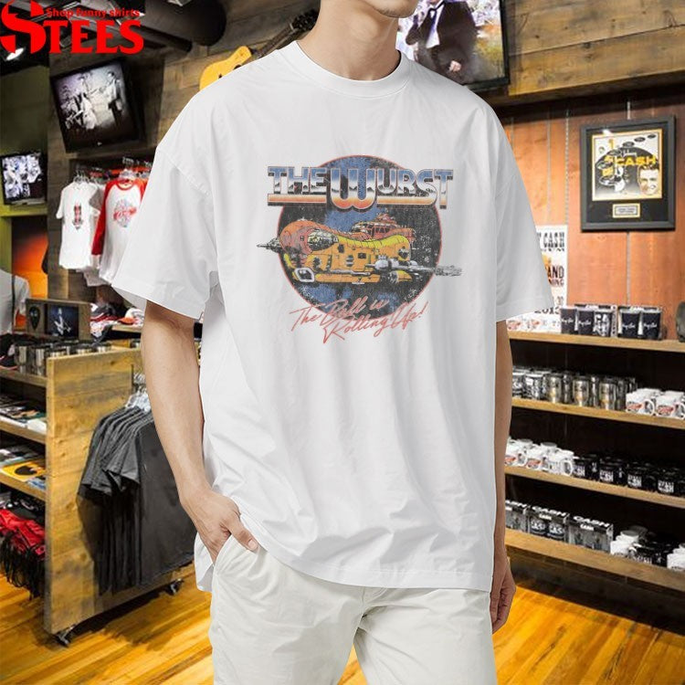 The Wurst The Ball Is Rolling Up T-shirts