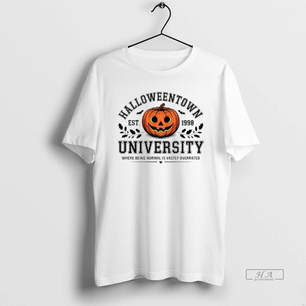 Official Trendy Halloweentown University Est 1998 Where Being Normal Is Vastly Overrated