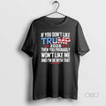 Official Trendy If You Dont Like Trump 2028 Then You Probably Wont Like Me And