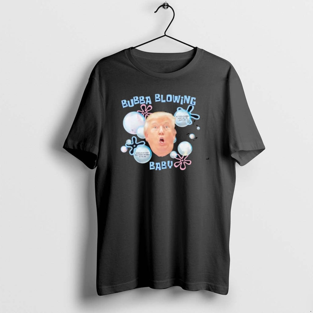 Trump Bubba Blowing Baby Classictshirt T