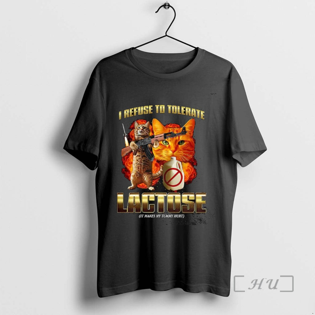 Officials Cat I Refuse To Tolerate Lactose Lactose It Makes My Tummy Hurt