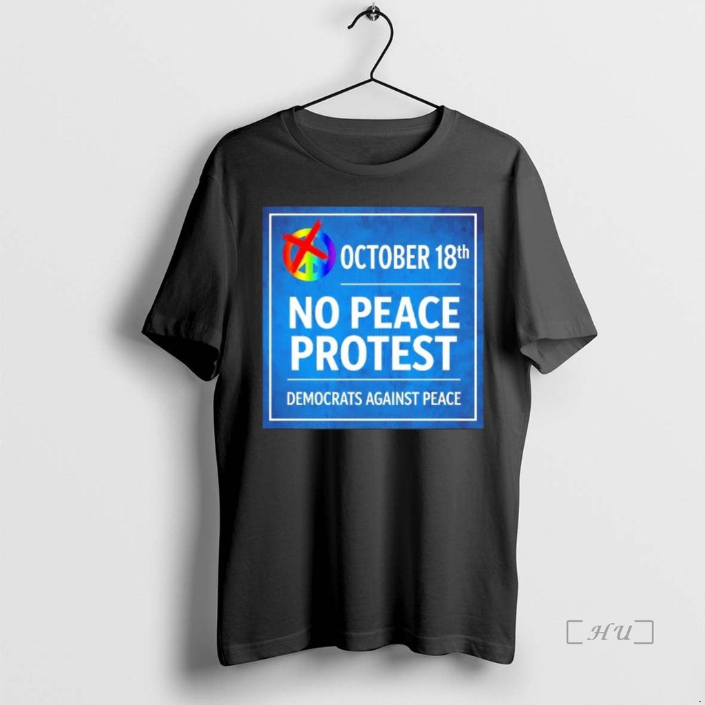 Officials October 18th No Peace Protest Democrats Against Peace