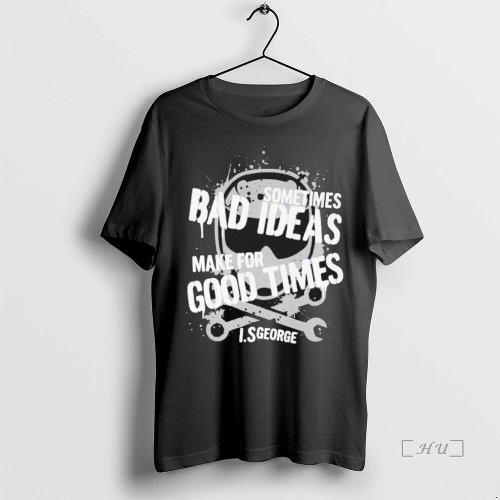 Officials Sometimes Bad Ideas Make For Good Times Ls George