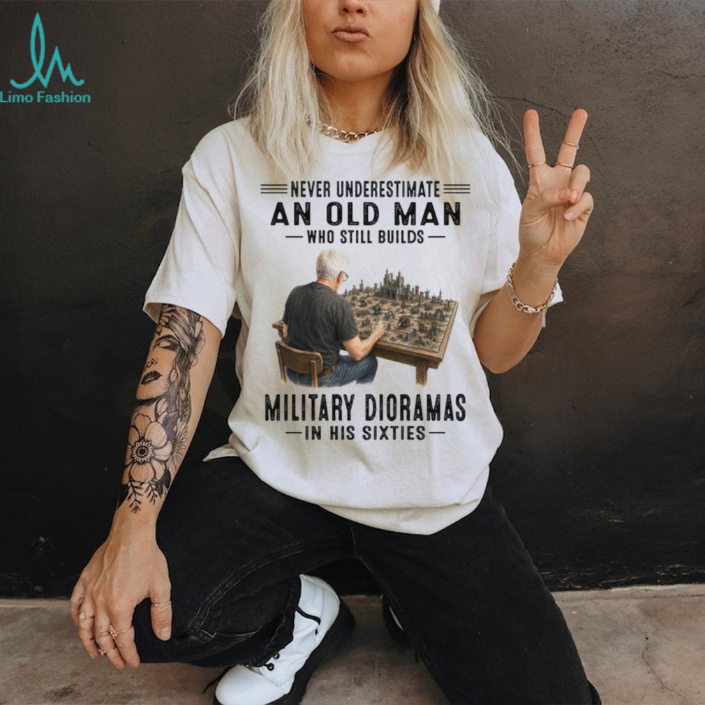 Old Man Military Dioramas Hobbyist Sixty Birthday Shirt