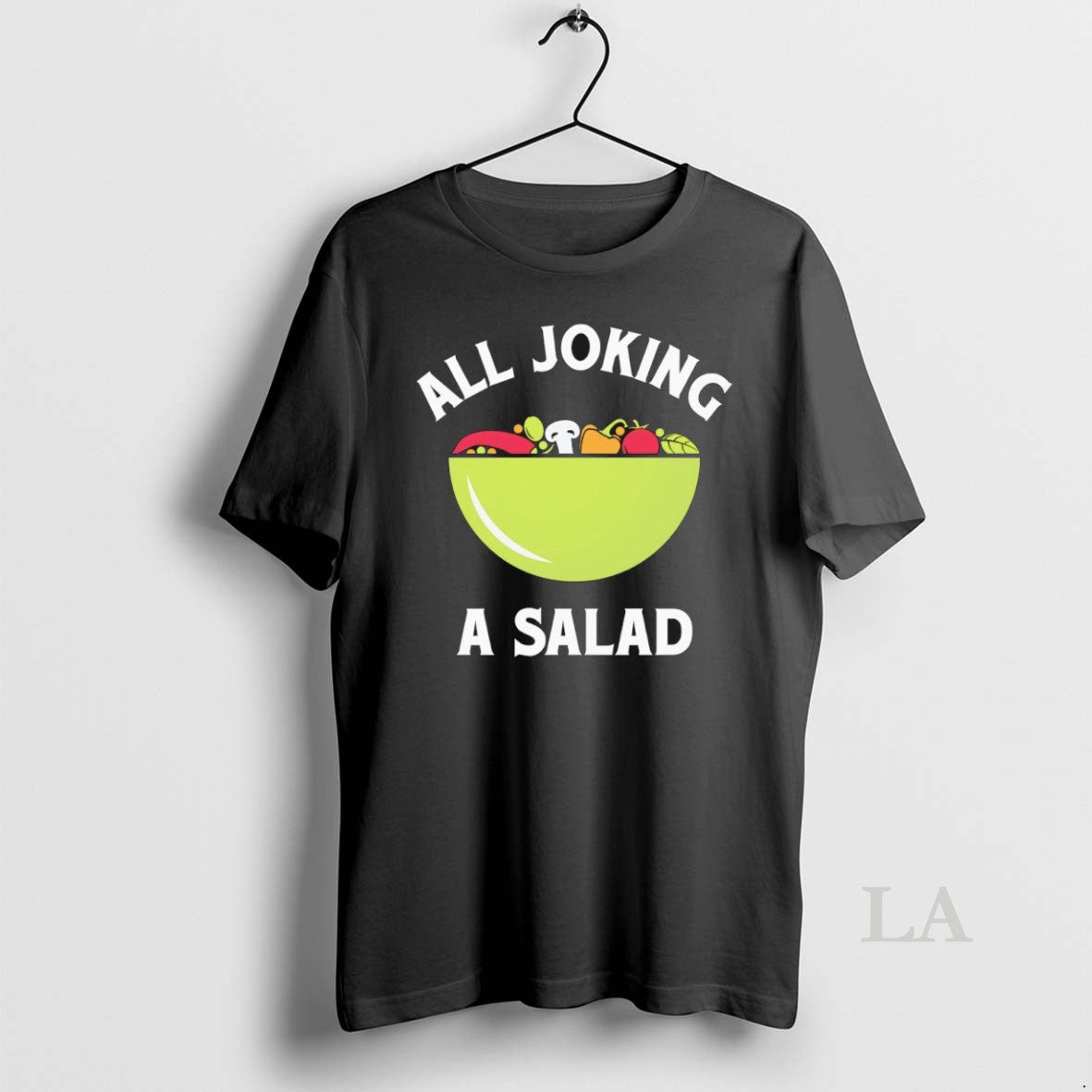 Original All Joking A Salad