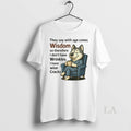 Original Husky They Say With Age Comes Wisdom