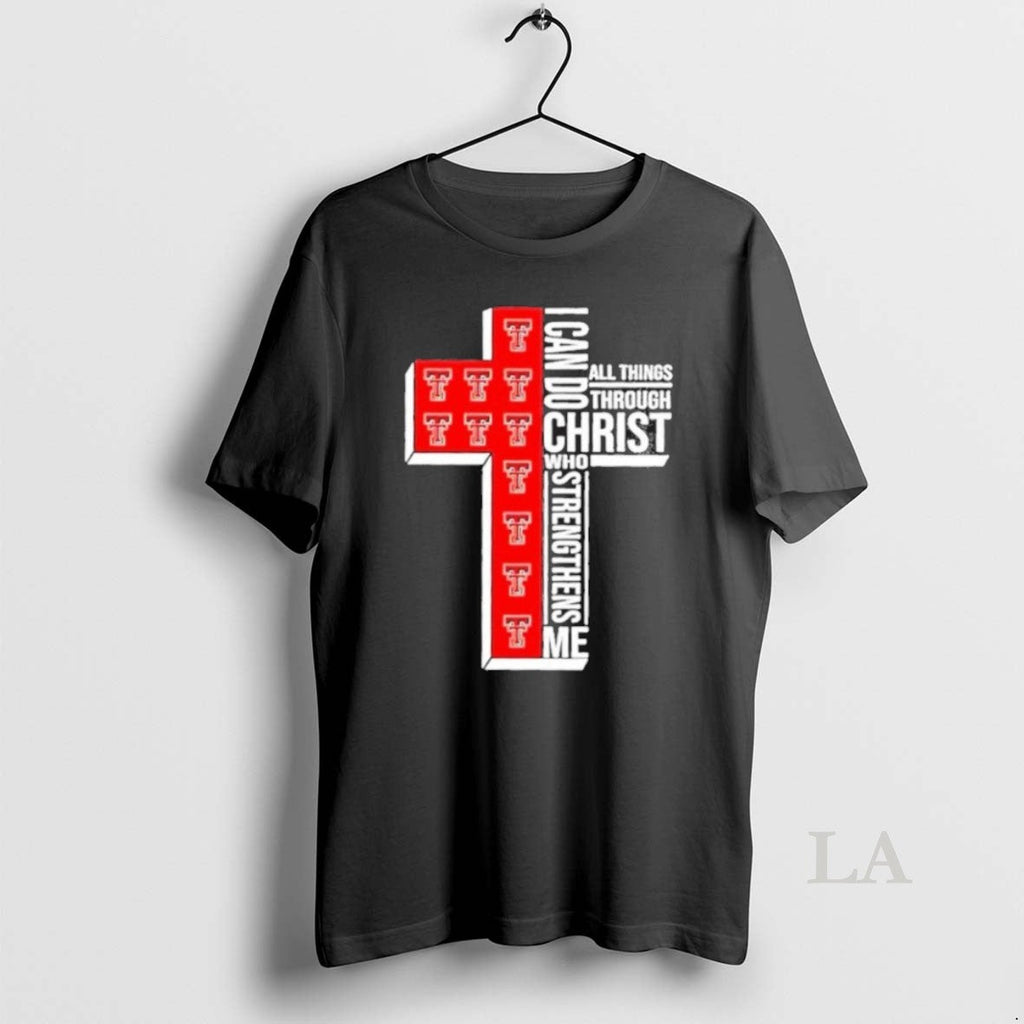 Original I Can Do All Things Through Christ Who Strengthens Me Texas Tech Red Raiders