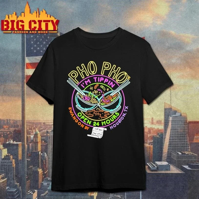 Pho Pho Im Tippin Open 24 Hours Logo Shirt Unisex