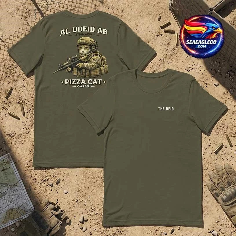 Pizza Cat The Deid Al Udeid Ab Qatar Military Humor Two Sided Shirt Unisex