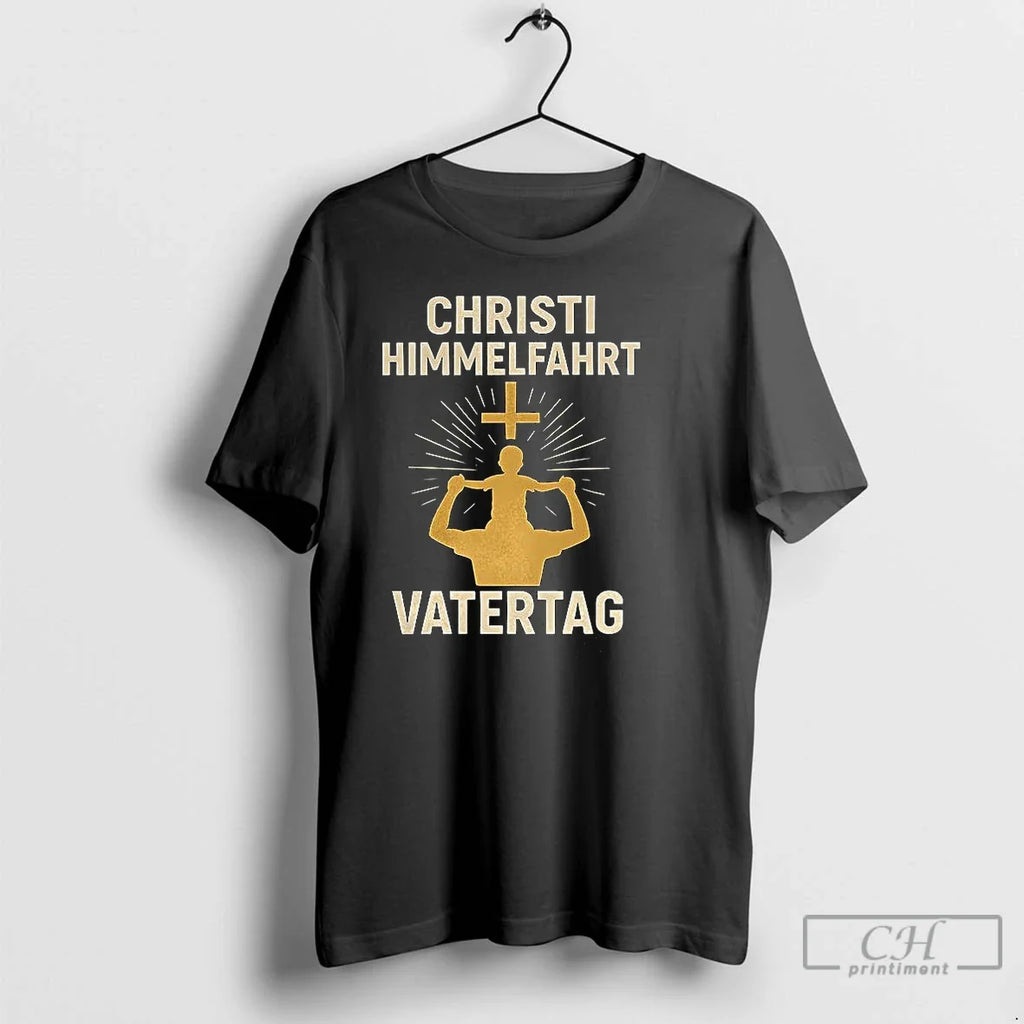 Premium Christi Himmelfahrt Vatertag T Shirts