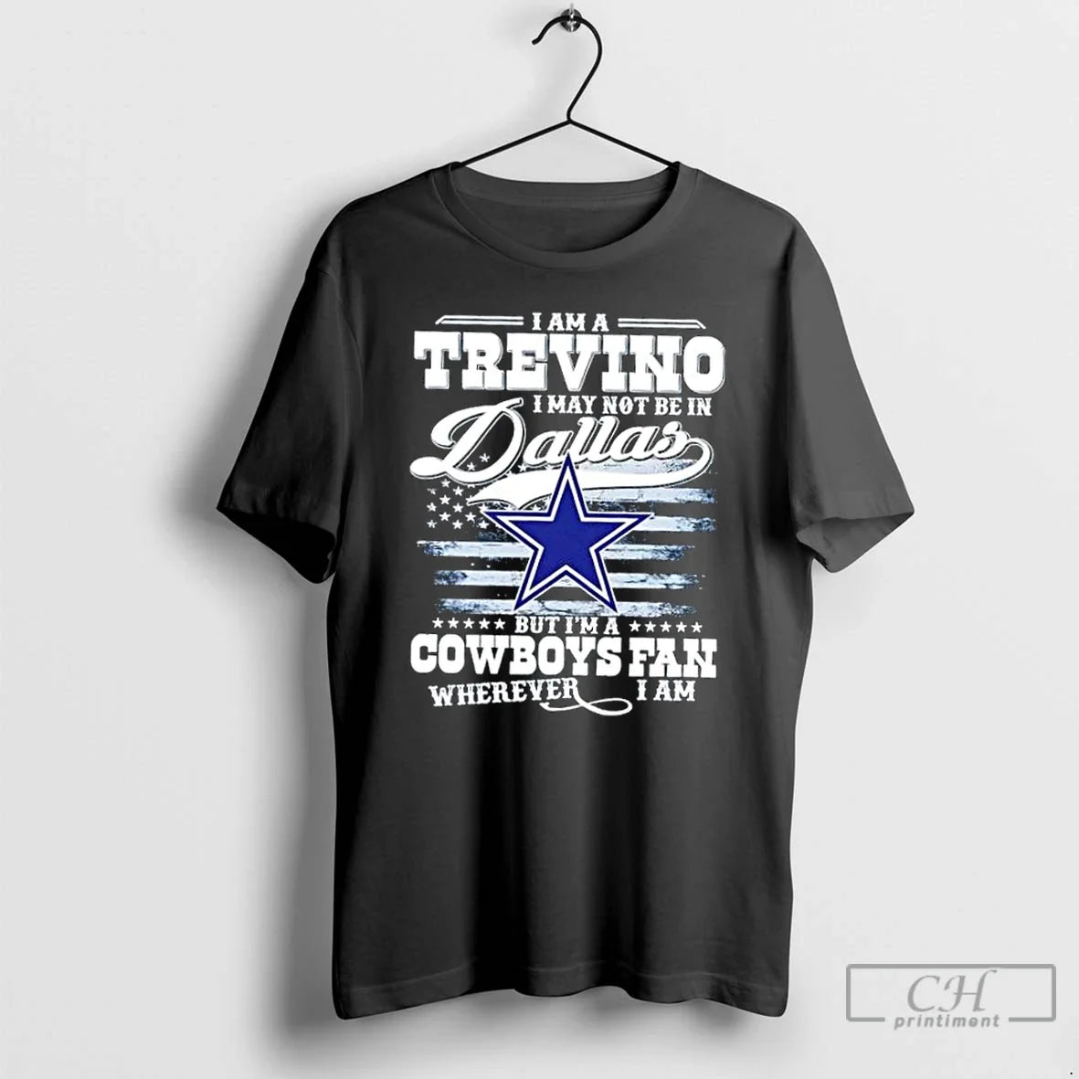 Premium I Am A Trevino I May Not Be In Dallas But Im A Cowboys