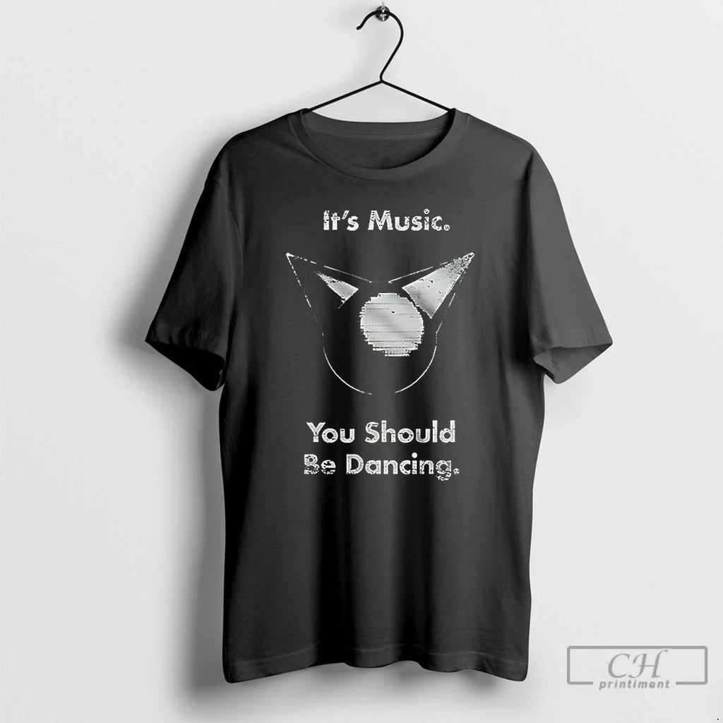 Premium Its Music You Should Be Dancing Ceramic Ceramic And Classic Dad Cap T Shirts