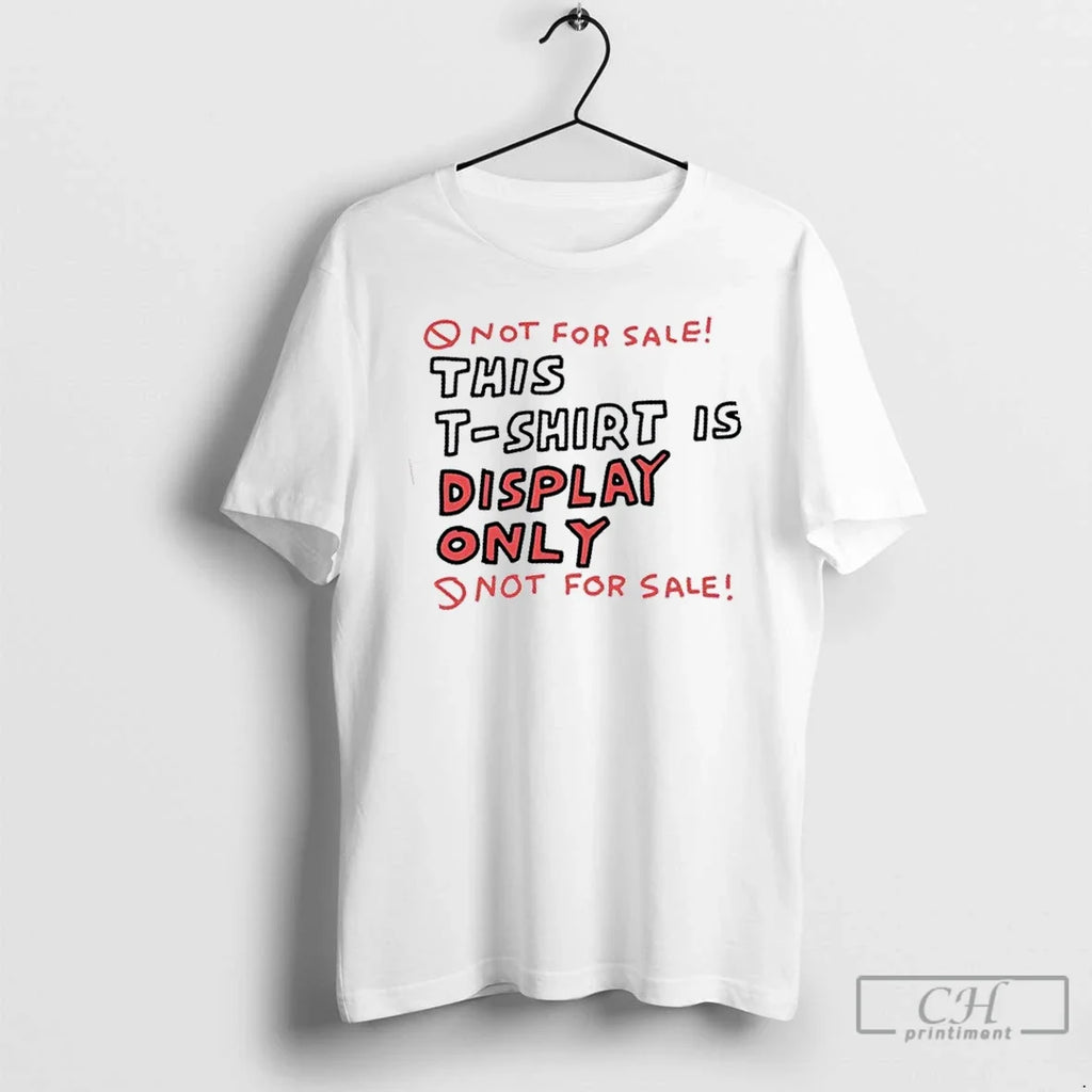 Premium Not For Sale This Is Display Only Not For Sale T Shirts