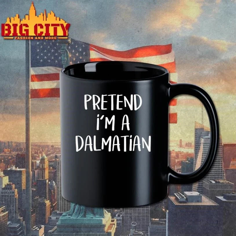 Pretend I’m A Dalmatian Shirt Unisex