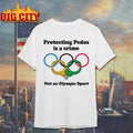 Protecting Pedos Is A Crime Not An Olympic Sport Shirt Unisex