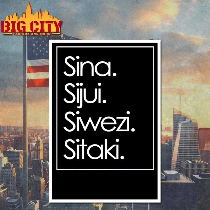 Sina Sijui Siwezi Sitaki Unisex