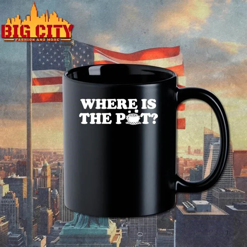 St. Patrick’s Day Where Is The Pot Shirt Unisex