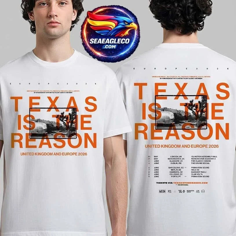 Texas Is The Reason UK And Europe Tour 2026 Schedule Dates Two Sided Shirt Unisex