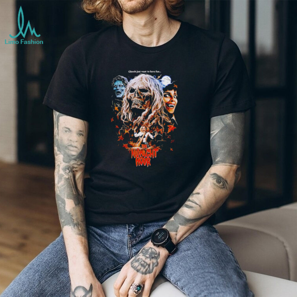 The Midnight Hour ghouls just want to have fun shirt