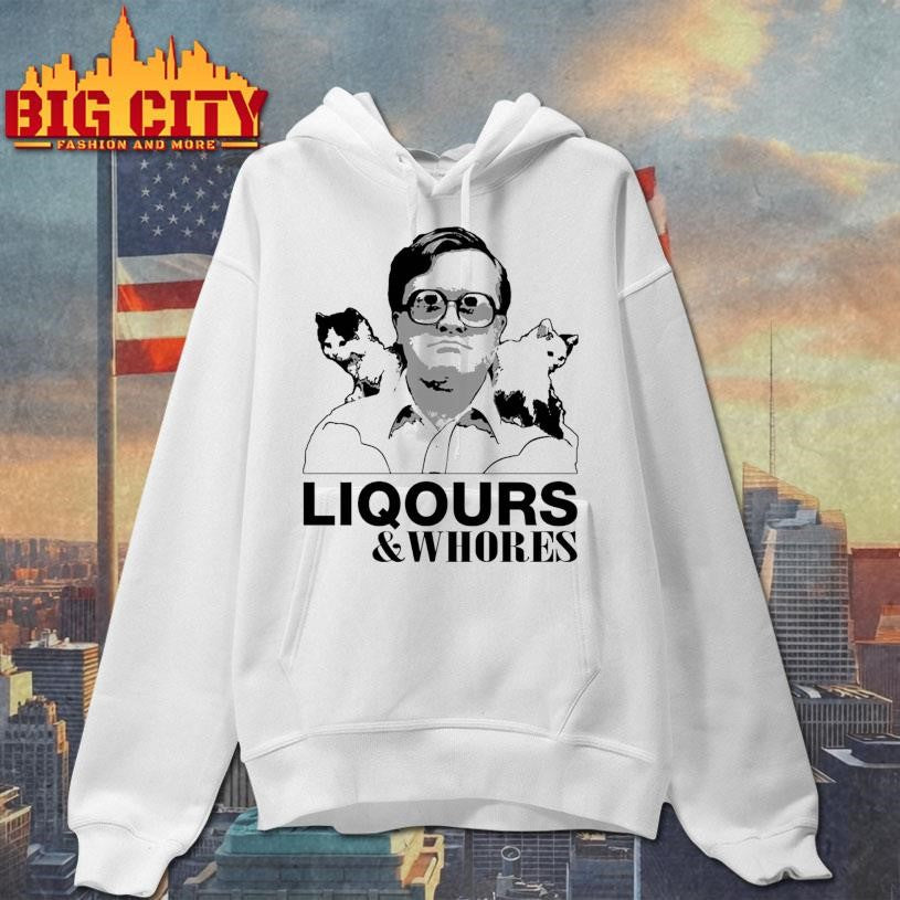 Trailer Park Boys Bubbles Liquor and Whores Shirt Unisex