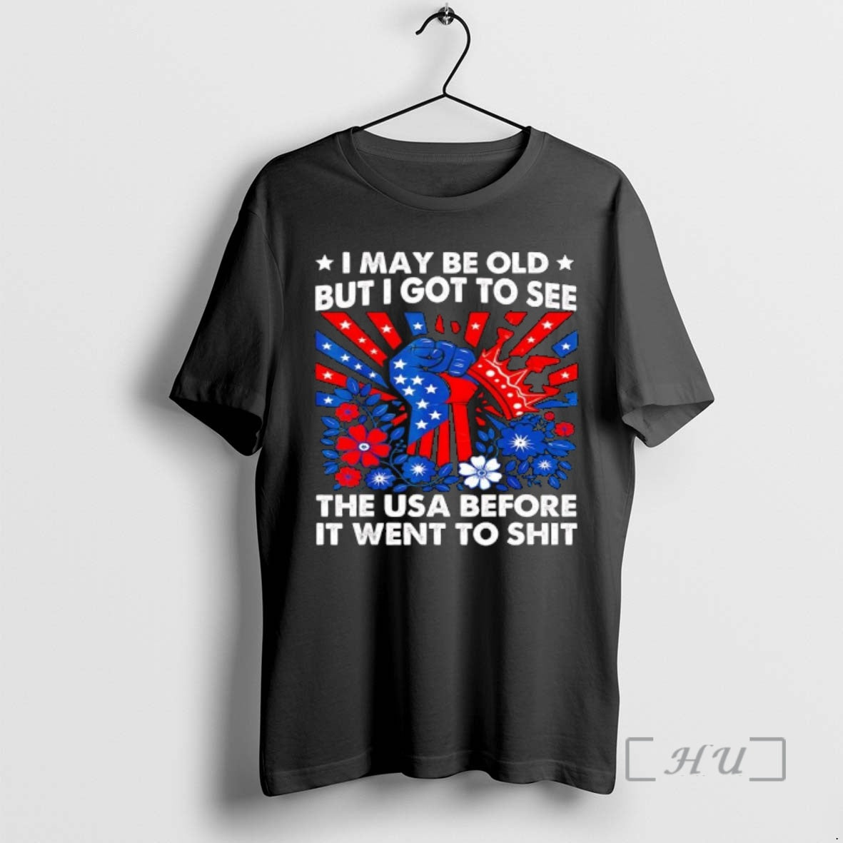 Trending I May Be Old But I Got To See The Usa Before It Went To Shit American Flag Pattern Graphic