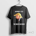 Trending November 3 2020 The End Of An Error Trump