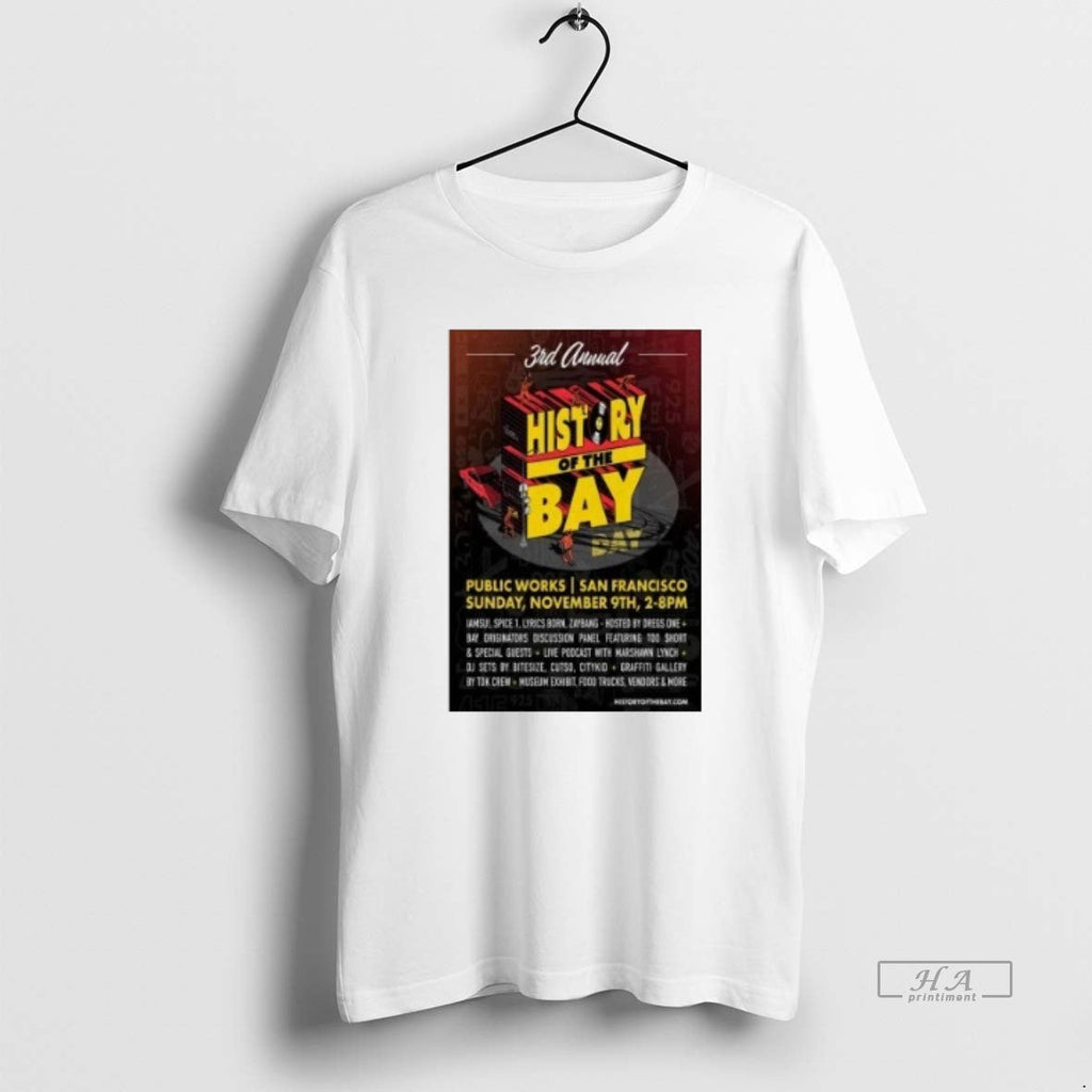 Trendy 3rd Annual History Of The Bay Day