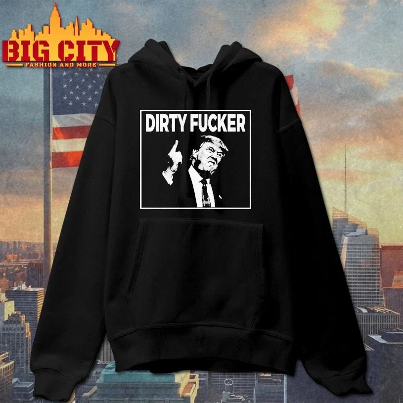 Trump Dave Hause Dirty Fucker Unisex